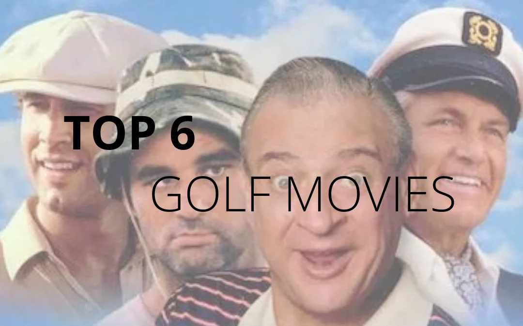 TOP 6 GOLF MOVIES